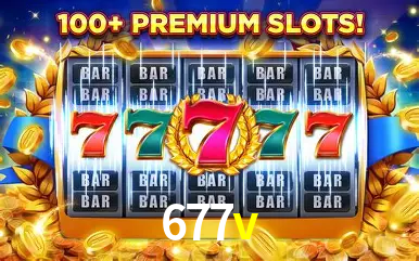Descubra o Mundo do Cassino Online com 677v